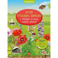 SVET VTÁKOV, HMYZU a ďalších zvierat našich záhrad – Knižka s plagátom a samolepkami