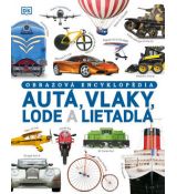 Autá, vlaky, lode a lietadlá. Obrazová encyklopédi