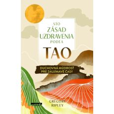 Sto zásad uzdravenia podľa Tao
