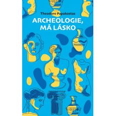 Archeologie, má lásko