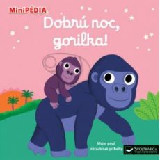 MiniPédia - Dobrú noc, gorilka !