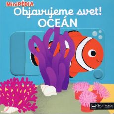 MiniPÉDIA – Objavujeme svet! Oceán