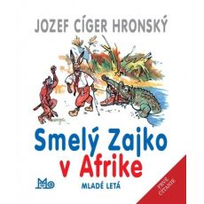 Prvé čítanie - Smelý Zajko v Afrike
