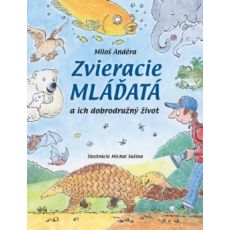 Zvieracie mláďatá a ich dobrodružný život
