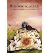 Požehnání, ne prokletí