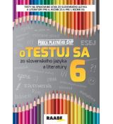 Otestuj sa zo slovenského jazyka a literatúry 6