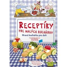 Receptíky pre malých kuchárov - Hravá kuchárka pre deti
