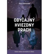 Obyčajný hviezdny prach: Cesta vedca od smútku k ú
