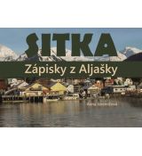 Sitka. Zápisky z Aljašky