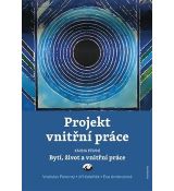 Projekt vnitřní práce 1 - Bytí, život a vnitřní pr