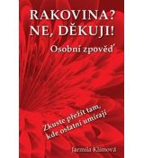 Rakovina? ne, děkuji!