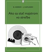 Ako sa stať majstrom v streľbe
