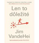 Len to dôležité
