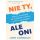 Nie ty, ale oni