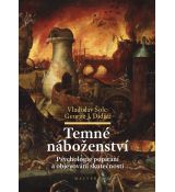 Temné náboženství - Psychologie popírání a objevování skutečnosti