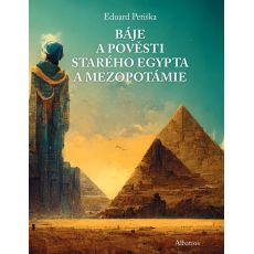 Báje a pověsti starého Egypta a Mezopotámie