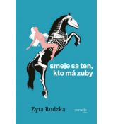 Smeje sa ten, kto má zuby