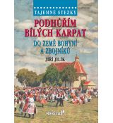 Podhúřím Bílých karpat do země bohyní a zbojníkú