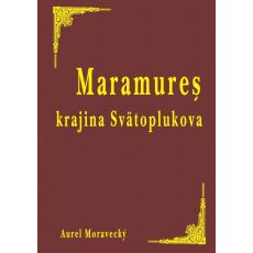 Maramureš krajina Svätoplukova