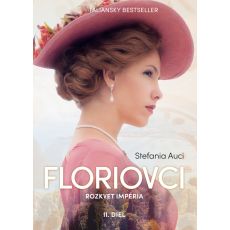 Floriovci - Rozkvet impéria II. diel