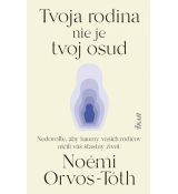 Tvoja rodina nie je tvoj osud: Nedovoľte, aby traumy rodičov ničili váš šťastný život