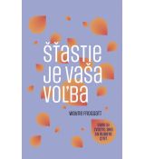 Šťastie je vaša voľba (2. vydanie)