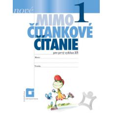NOVÉ Mimočítankové čítanie pre 1. ročník ŽŠ