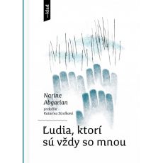 Ľudia, ktorí sú vždy so mnou