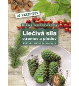 Liečivá sila stromov a plodov: Základy jedlej fyto