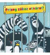 Prísny zákaz otvárať!