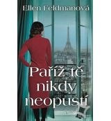 Paříž tě nikdy neopustí