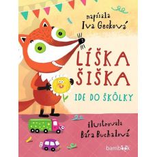 Líška Šiška ide do škôlky