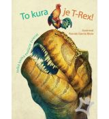 To kura je T-Rex!
