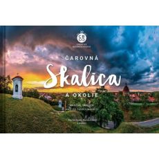 Čarovná Skalica a okolie