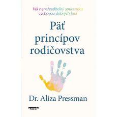 Päť princípov rodičovstva