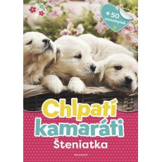 Chlpatí kamaráti - Šteniatka