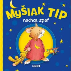 Myšiak TIP - nechce spať
