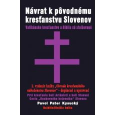 Návrat k pôvodnému kresťanstvu Slovenov