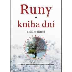 Runy kniha dní - Průvodce, jak žít každoroční cyklus runové magie