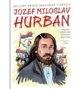 J. M. Hurban - kreslený príbeh odvážneho štúrovca