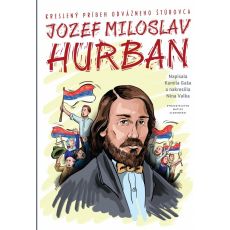J. M. Hurban - kreslený príbeh odvážneho štúrovca