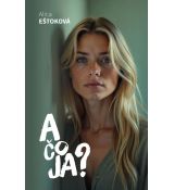 A čo JA?