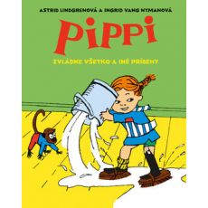 Pippi zvládne všetko a iné príbehy