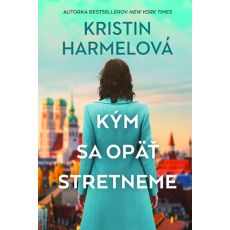 Kým sa opäť stretneme