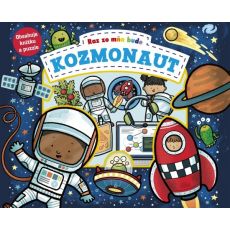 Raz zo mňa bude: Kozmonaut