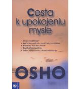 OSHO Cesta k upokojeniu mysle