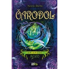 Čarodol 3 - Zmiznuté mesto