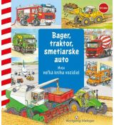 Moja veľká kniha vozidiel - bager, traktor, smetia