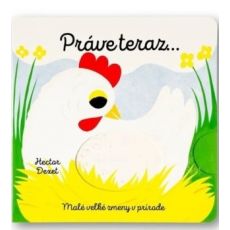 Práve teraz… Malé veľké zmeny v prírode