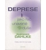 Deprese jako řeč unavené duše